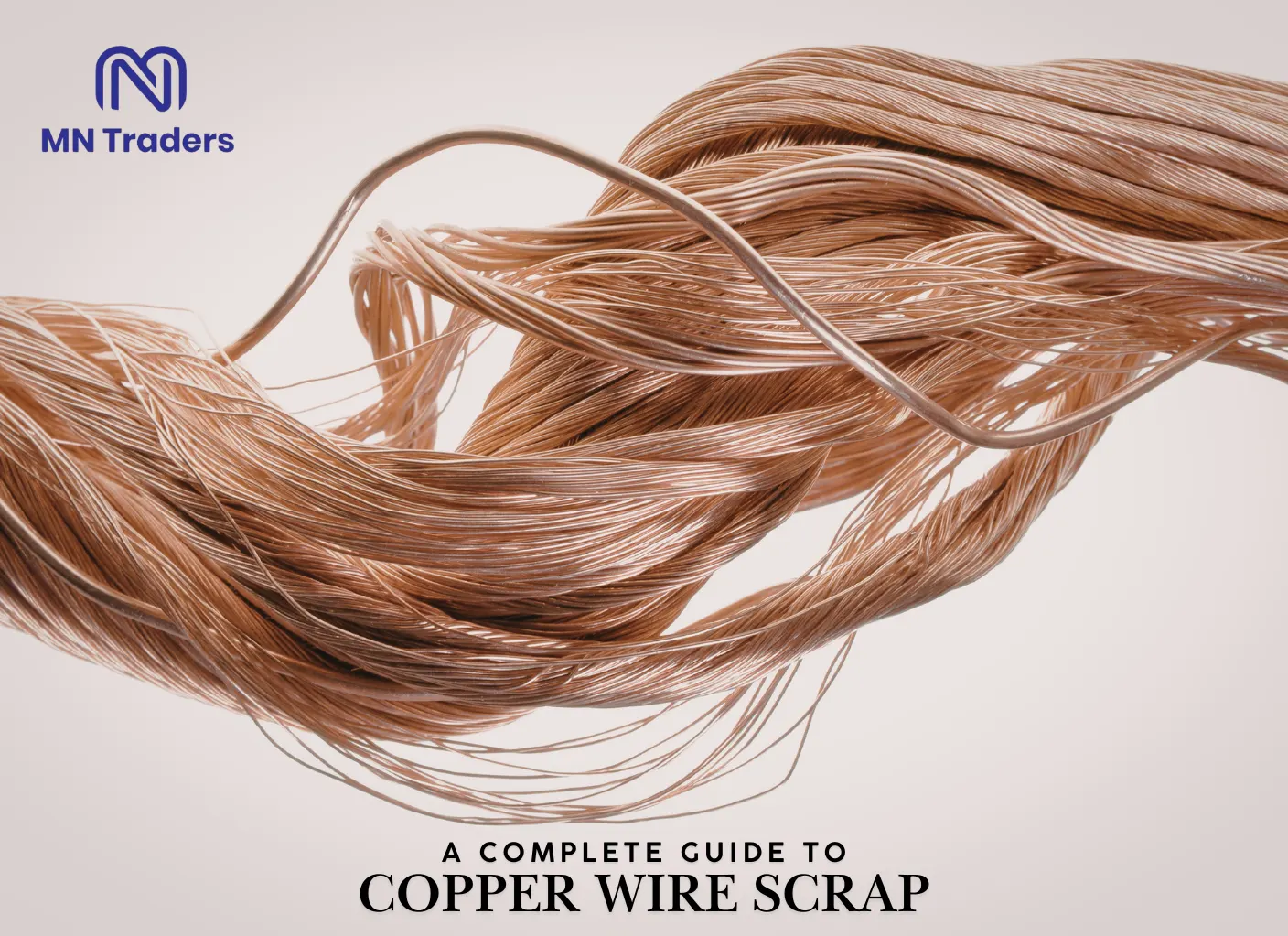 A Complete Guide to Copper Wire Scrap